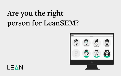 Are you the right person for LeanSEM?